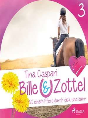 cover image of Mit einem Pferd durch dick und dünn--Bille und Zottel 3 (Ungekürzt)